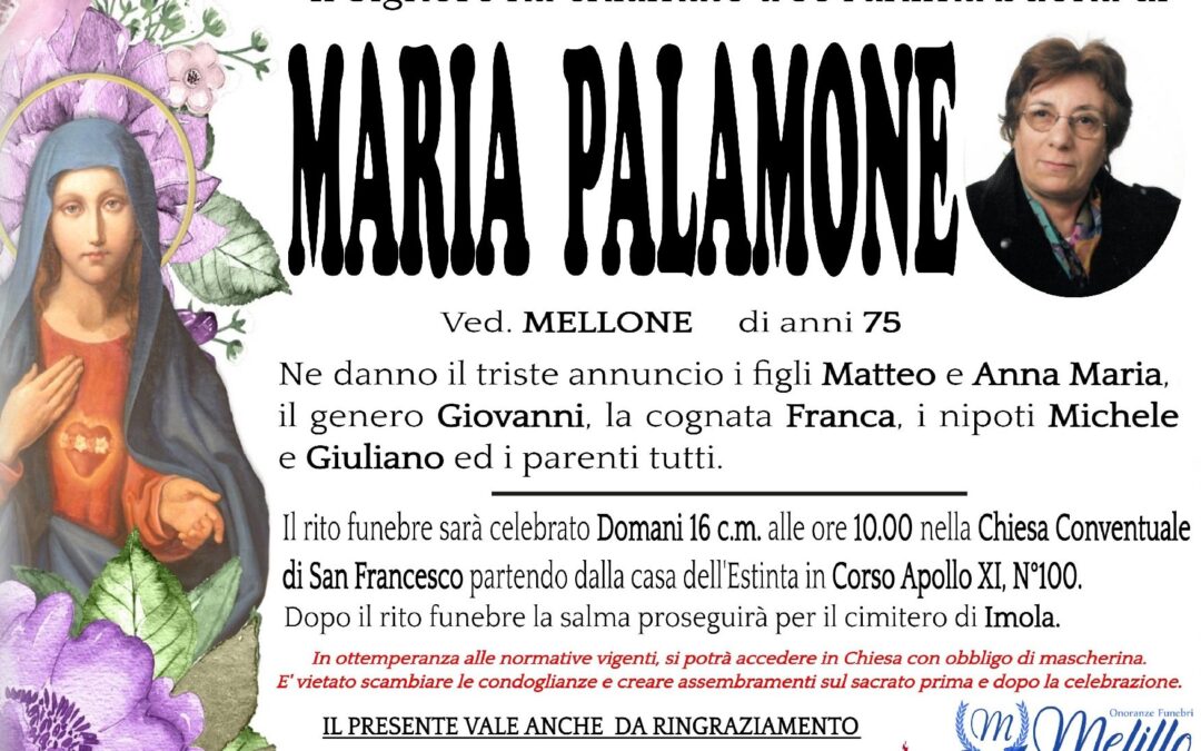 Maria Palamone 09/09/1946 15/08/2022